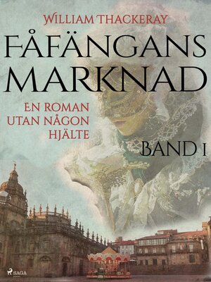 cover image of Fåfängans marknad--Band 1
